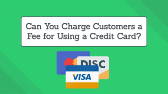 can you charge customers a fee for using a credit card