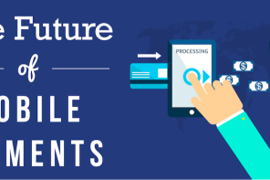 The Future of Mobile Payments - 2016 and Beyond