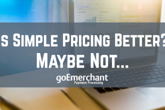 Is Simple Pricing Better? Merchant Account Rates