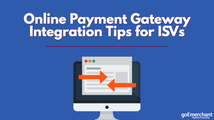 Online Payment Gateway Integration Tips for ISVs