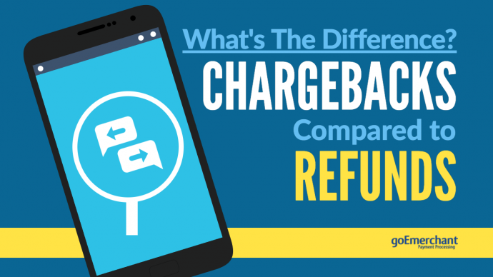 chargebacks vs refunds