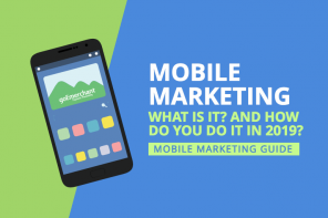 Mobile Marketing Strategies for 2019