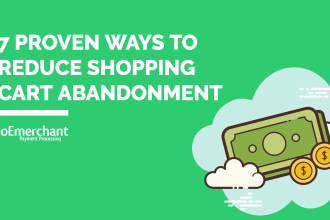 Proven ways to reduce shopping cart abandonment