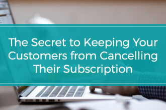 Prevent Customers from Cancelling Their Subscription